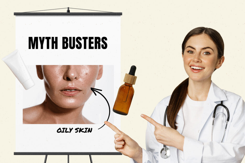 MYTH BUSTER: Skincare tips for oily skin; the do’s, the don’ts and the lies we have been told.