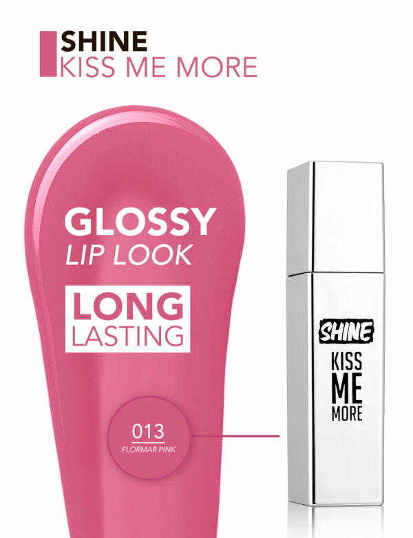 SHINE KISS ME MORE LLS-013 FLORMAR PINK