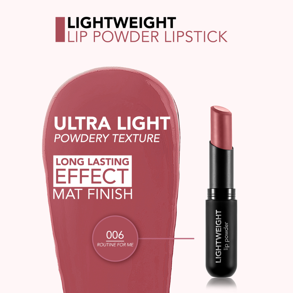 Flormar Light Weight Lip Powder LipStick 006 Routine For Me